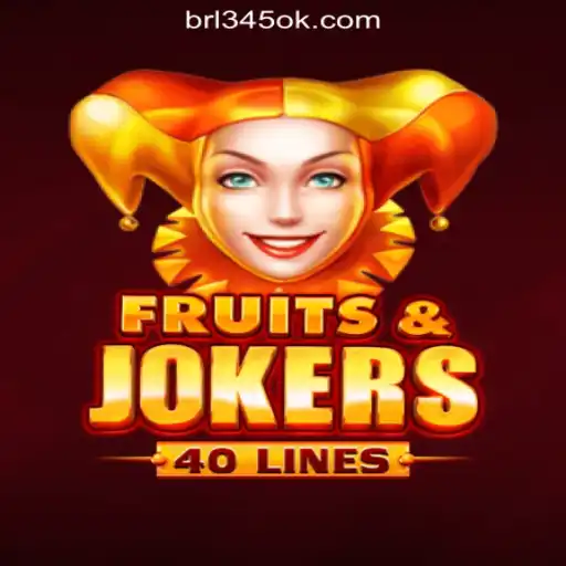 Exploring the Thrills of FruitsAndJokers40: Your Go-To Slot Game at 345OK.COM Oficial Slots Brasil #1
